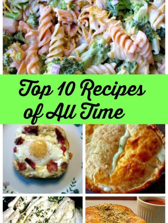 The Top 10 Recipes of All Time on Rants From My Crazy Kitchen, from salads to main courses for dinner, there is something for everyone.