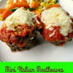 Mini Italian Meatloaves, ground beef filled with shredded zucchini and mozzarella cheese, topped with your favorite marinara sauce and more cheese, is a simple weeknight dinner.