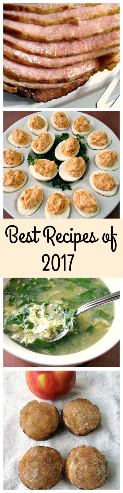 The Best Recipes of 2017 (Spring) including Slow Cooker Honey Ham, Smoked Salmon Deviled Eggs, Spinach Egg Drop Soup, and Cinnamon Sugar Apple Muffins. 