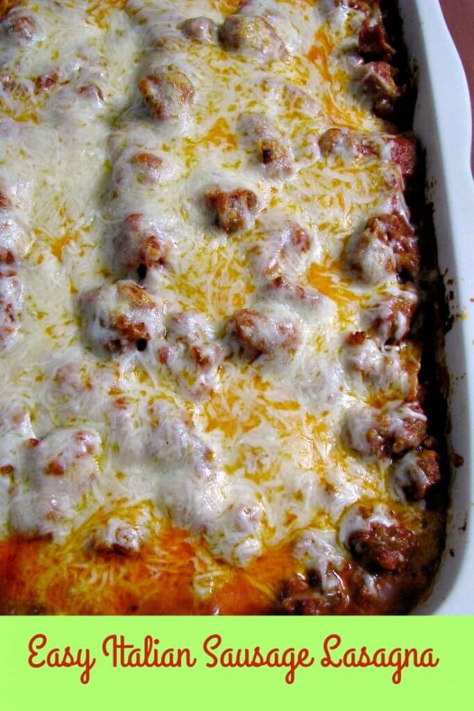 Easy Italian Sausage Lasagna Rants From My Crazy Kitchen